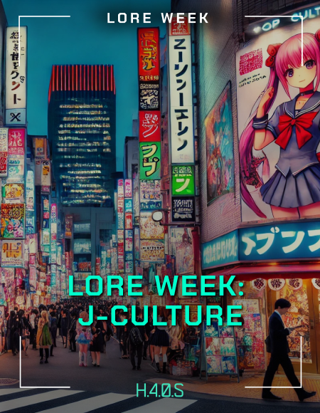 Lore Week: J-Culture (28.07.2024)
