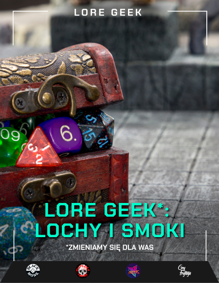 Lore Geek: Lochy i Smoki (25.08.2024)